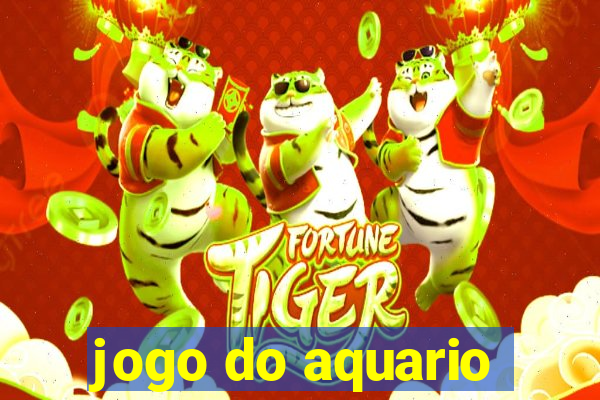 jogo do aquario